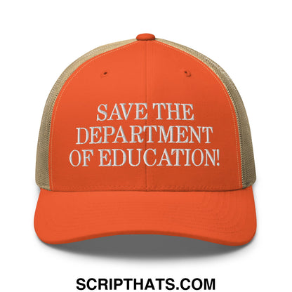 Orange and beige mesh trucker hat with white embroidered save the department of education text front side visible