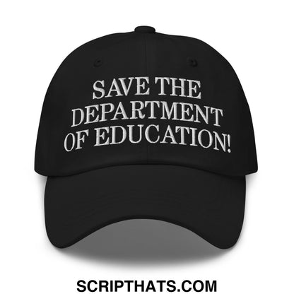 Save The Department of Education DOE Embroidered Unstructured Dad Hat Black
