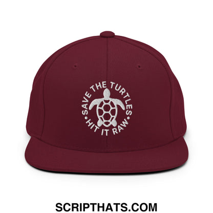 Save The Turtles Hit It Raw Embroidered Flat Bill Brim Snapback Hat Maroon