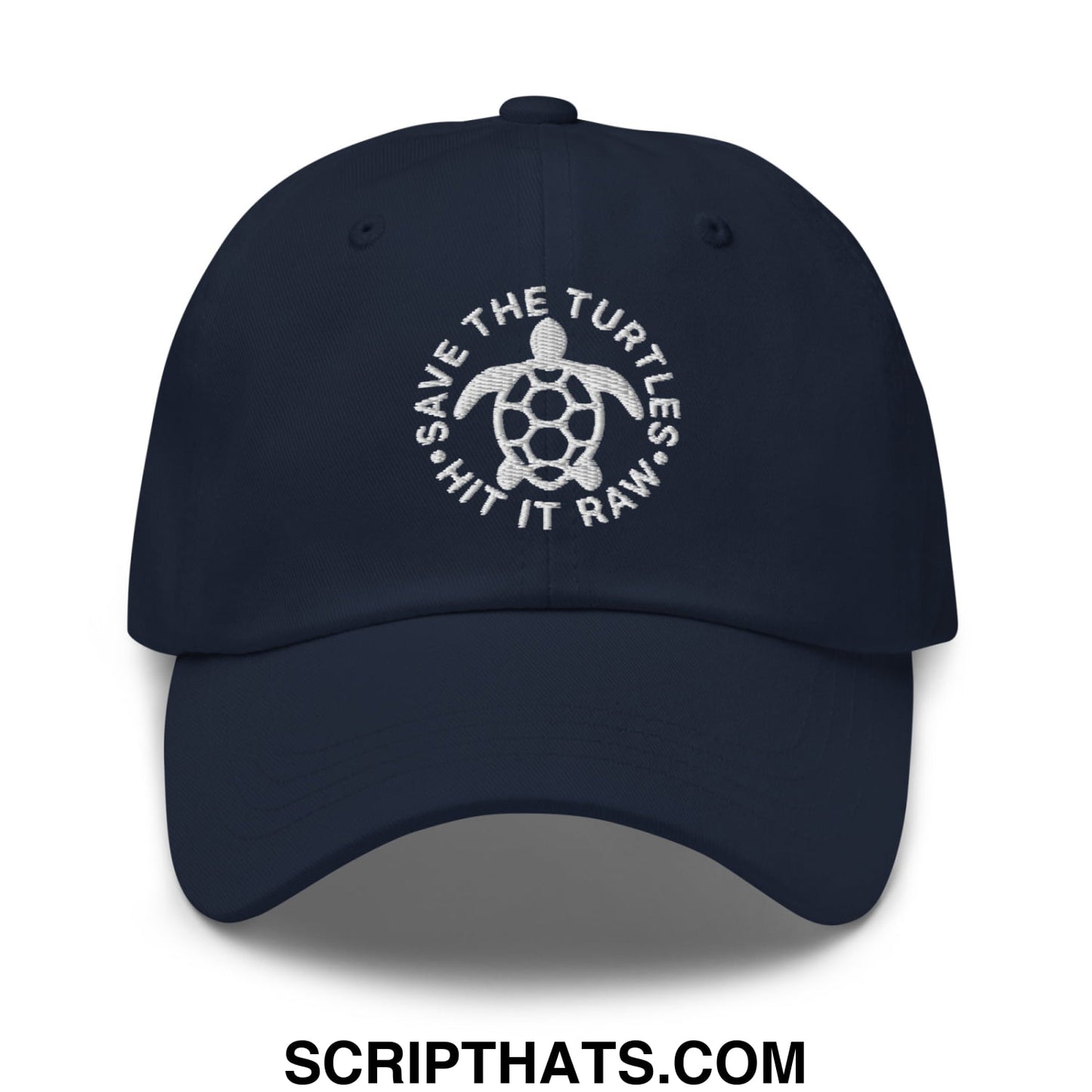 Save The Turtles Hit It Raw Embroidered Unstructured Dad Hat Navy