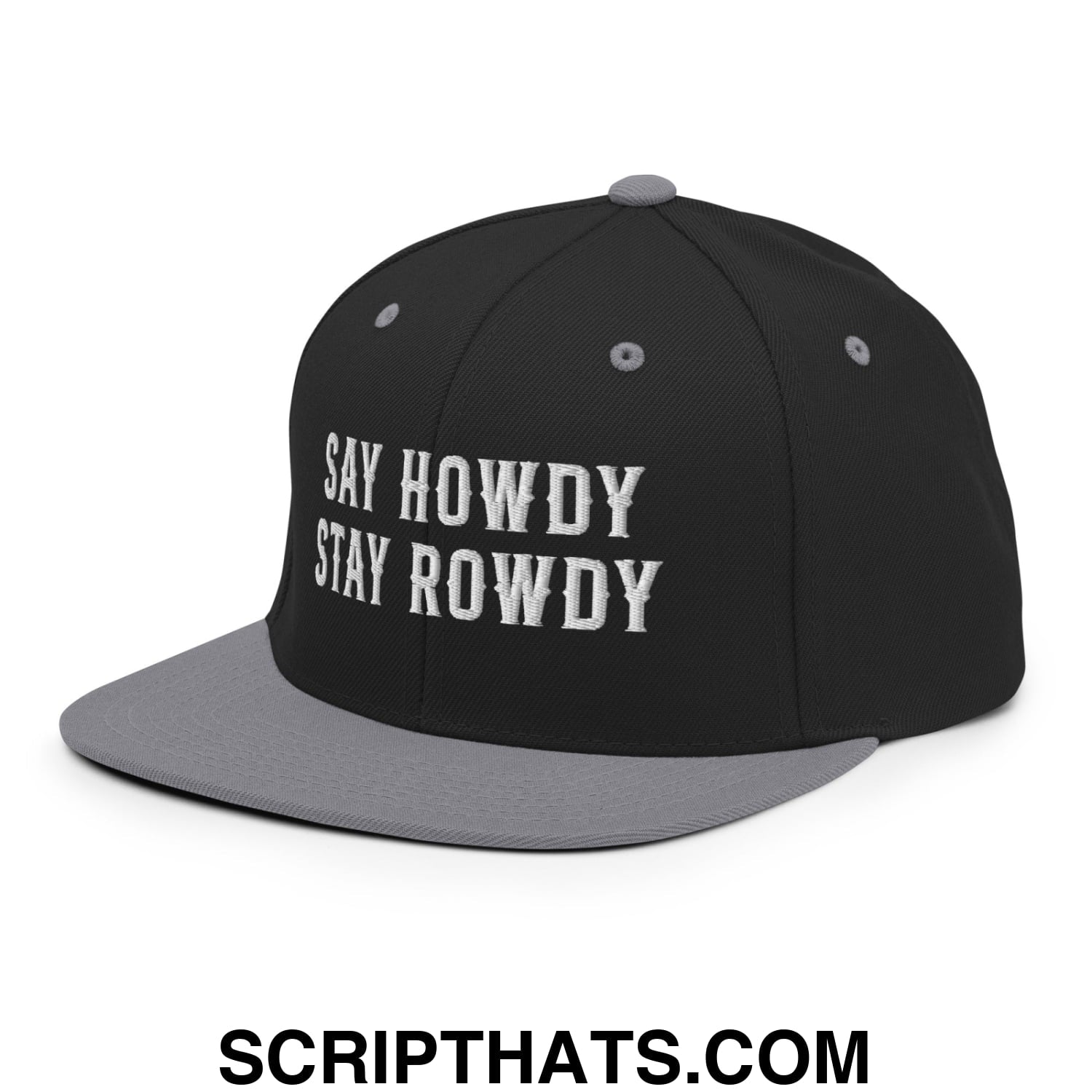 Say Howdy Stay Rowdy Embroidered Flat Bill Brim Snapback Hat Black Silver