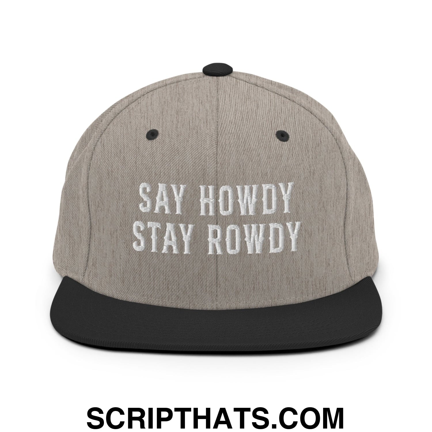 Say Howdy Stay Rowdy Embroidered Flat Bill Brim Snapback Hat Heather Black