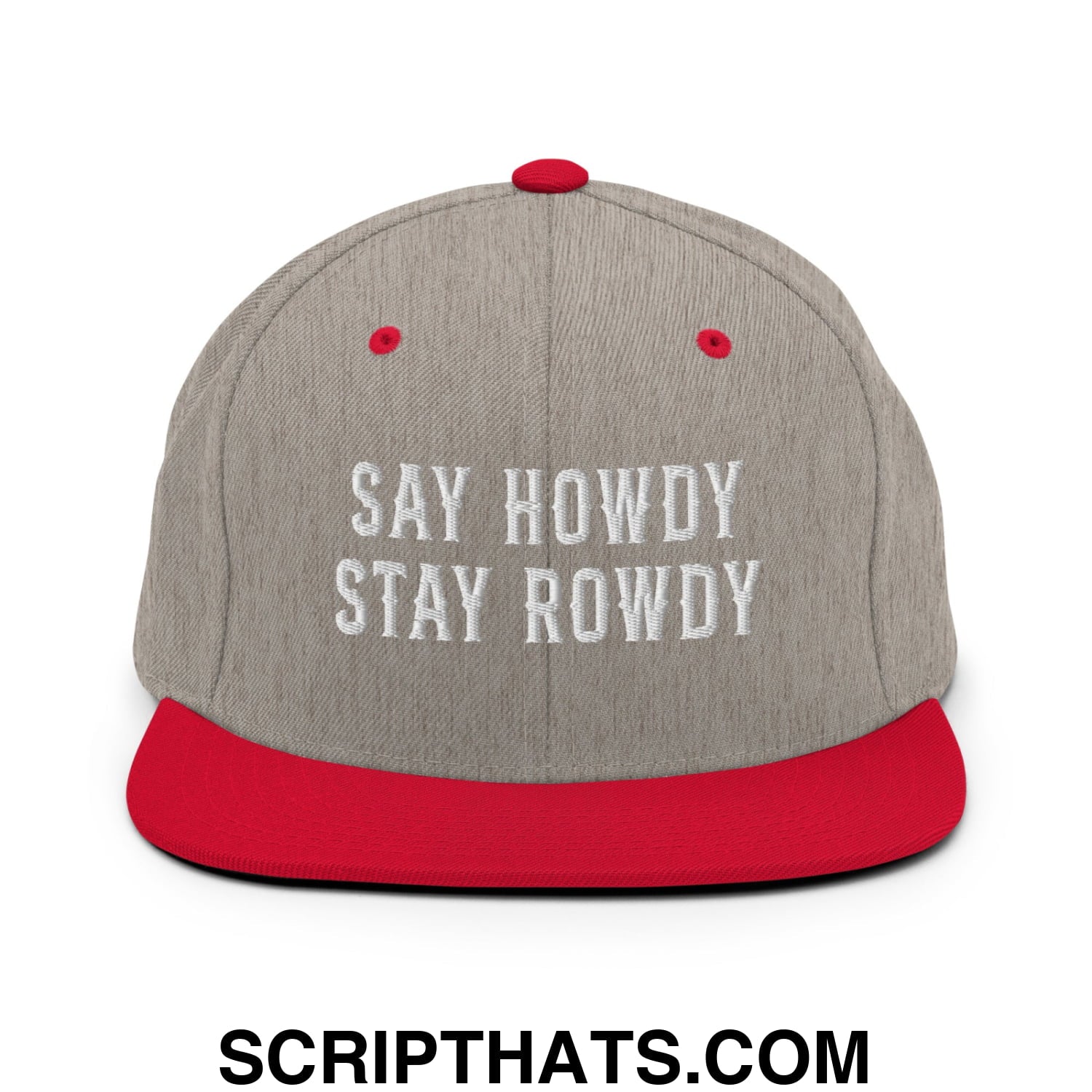 Say Howdy Stay Rowdy Embroidered Flat Bill Brim Snapback Hat Heather Grey Red