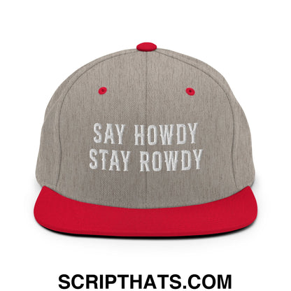 Say Howdy Stay Rowdy Embroidered Flat Bill Brim Snapback Hat Heather Grey Red