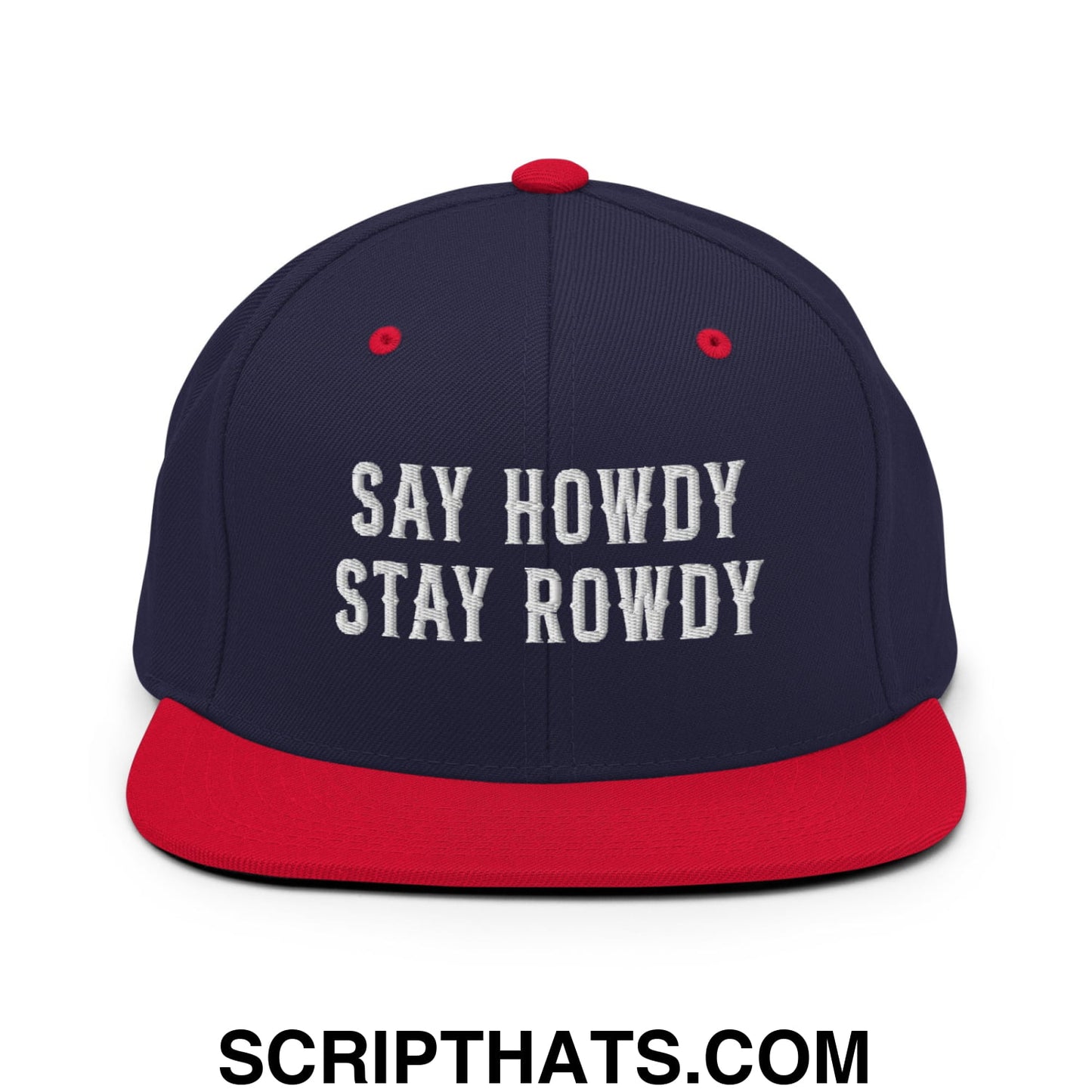 Say Howdy Stay Rowdy Embroidered Flat Bill Brim Snapback Hat Navy Red