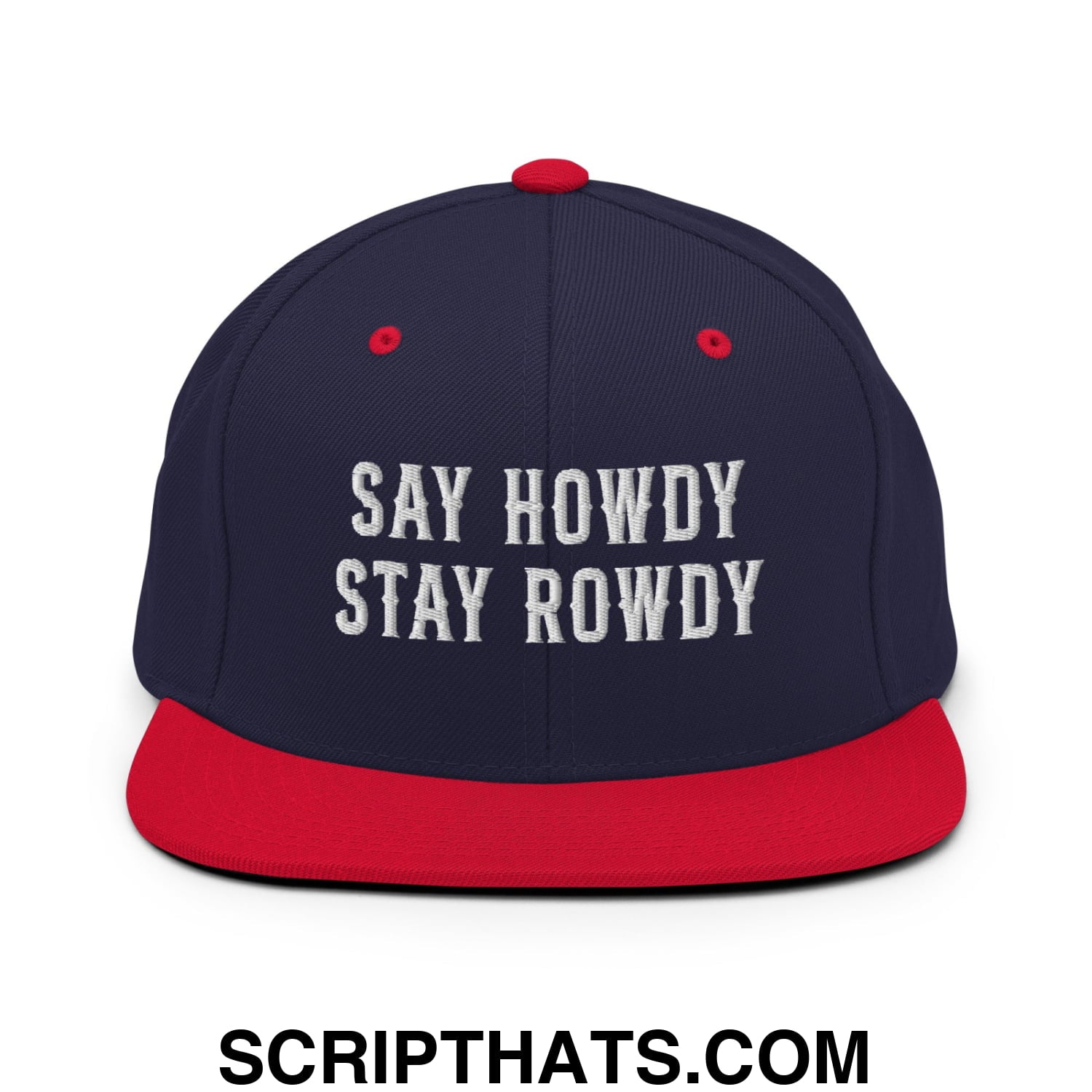 Say Howdy Stay Rowdy Embroidered Flat Bill Brim Snapback Hat Navy Red