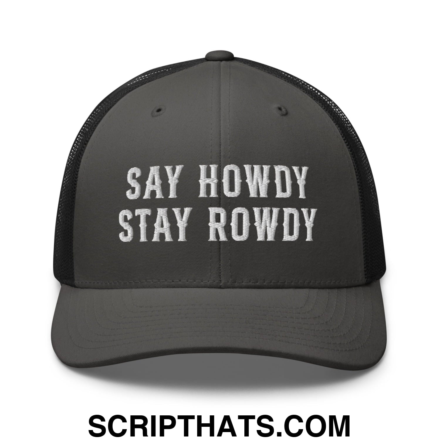 Say Howdy Stay Rowdy Embroidered Mesh Trucker Hat Charcoal Black