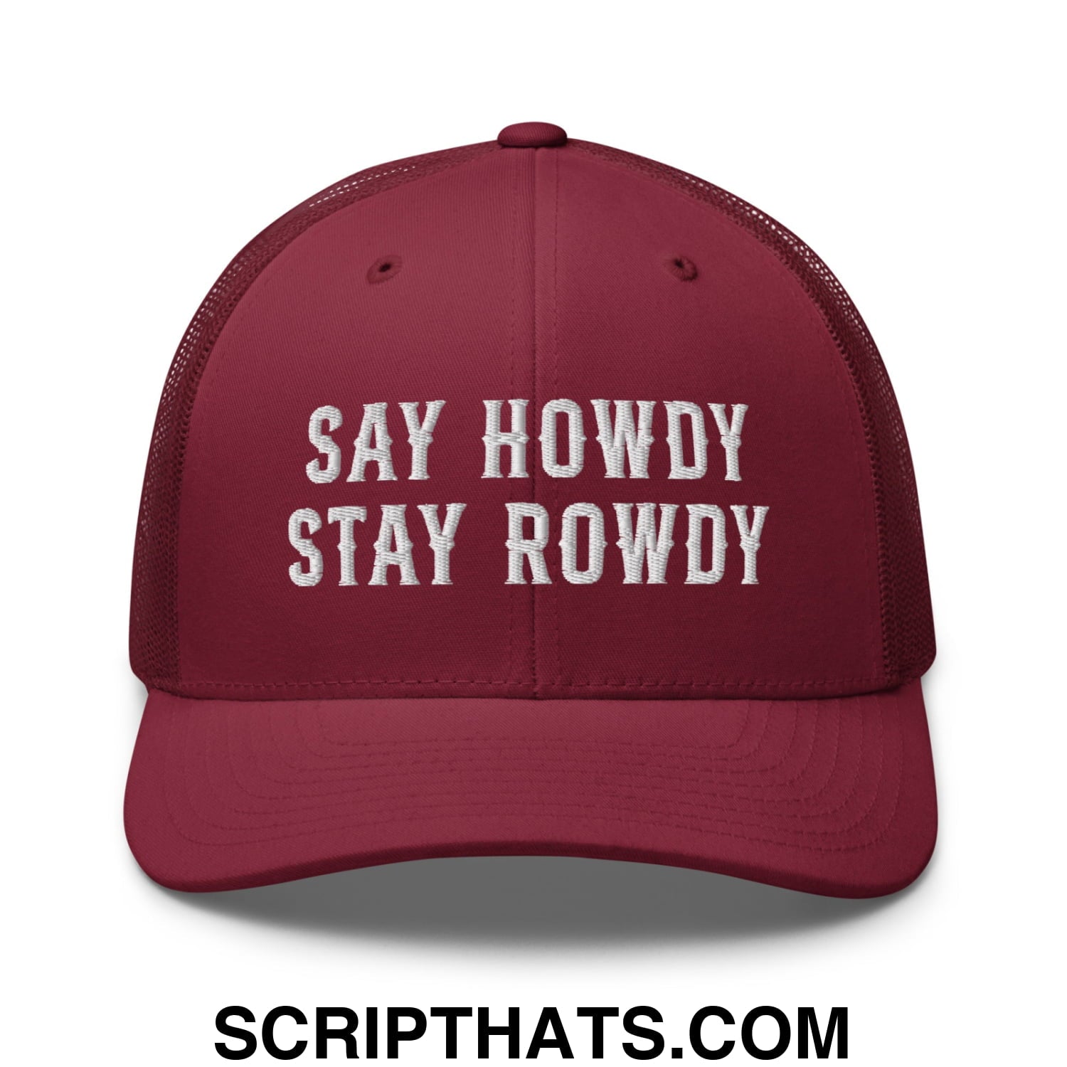 Say Howdy Stay Rowdy Embroidered Mesh Trucker Hat Cranberry