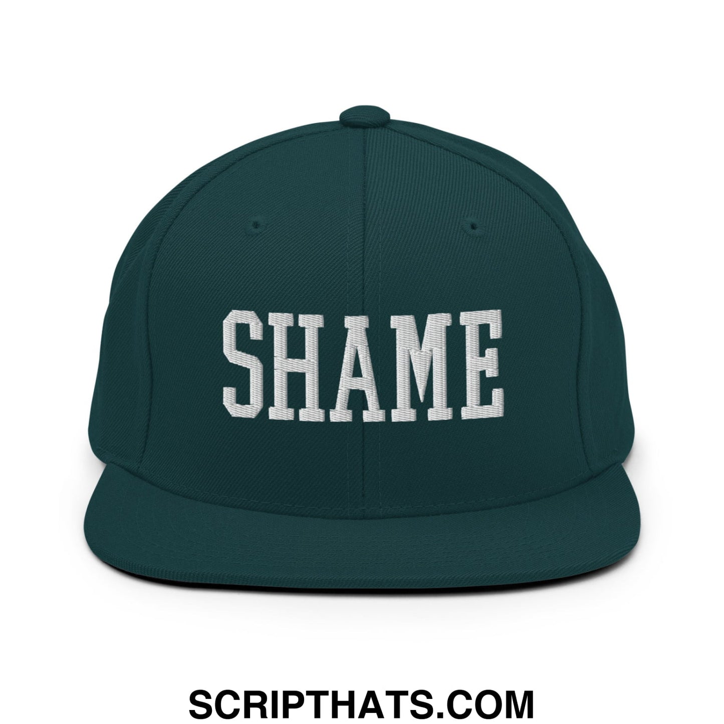 Shame Embroidered Flat Bill Brim Snapback Hat Spruce