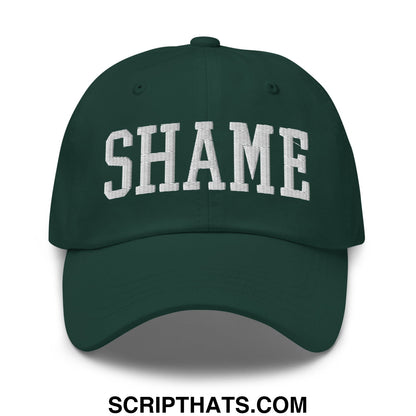 Shame Embroidered Unstructured Dad Hat Spruce
