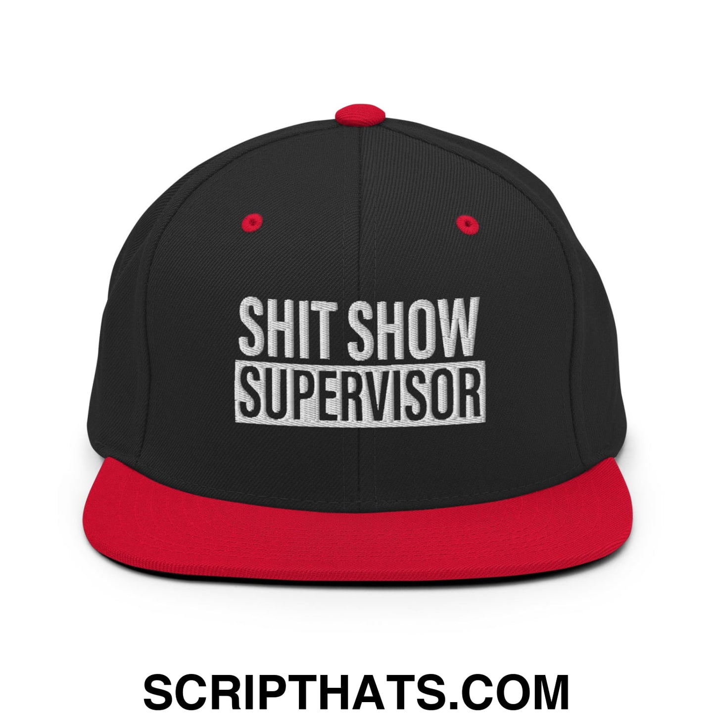 Shit Show Supervisor Embroidered Flat Bill Brim Snapback Hat Black Red