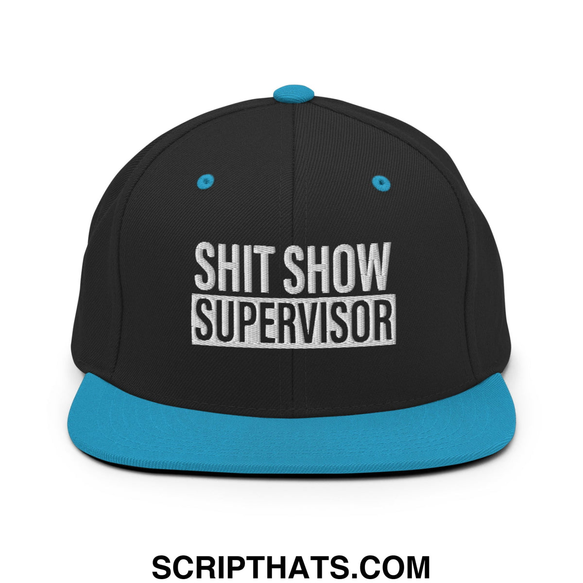 Black snapback hat with teal flat bill and button embroidered white text shit show supervisor in bold block letters