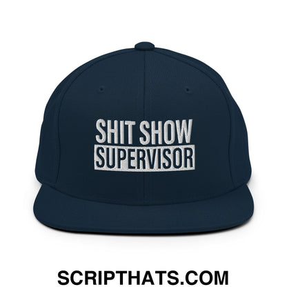 Shit Show Supervisor Embroidered Flat Bill Brim Snapback Hat Dark Navy