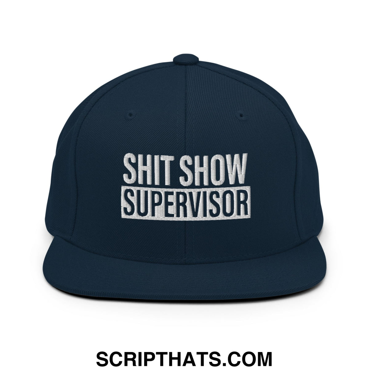 Navy blue snapback hat with white embroidered shit show supervisor text and flat bill brim made of durable fabric