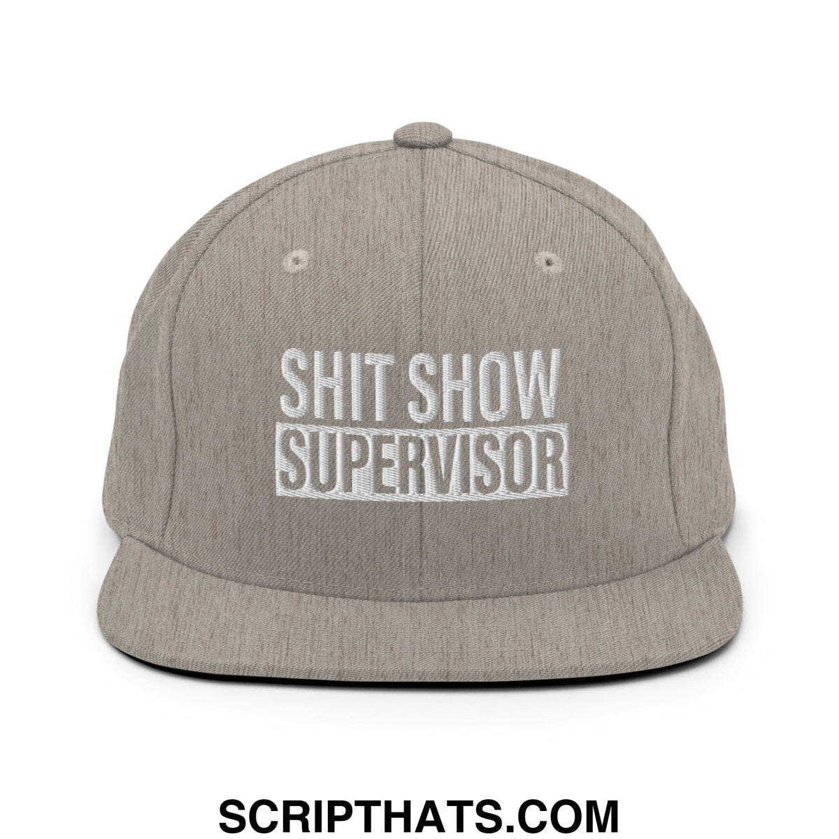 Gray heather snapback cap with white embroidered shit show supervisor text and flat bill brim design