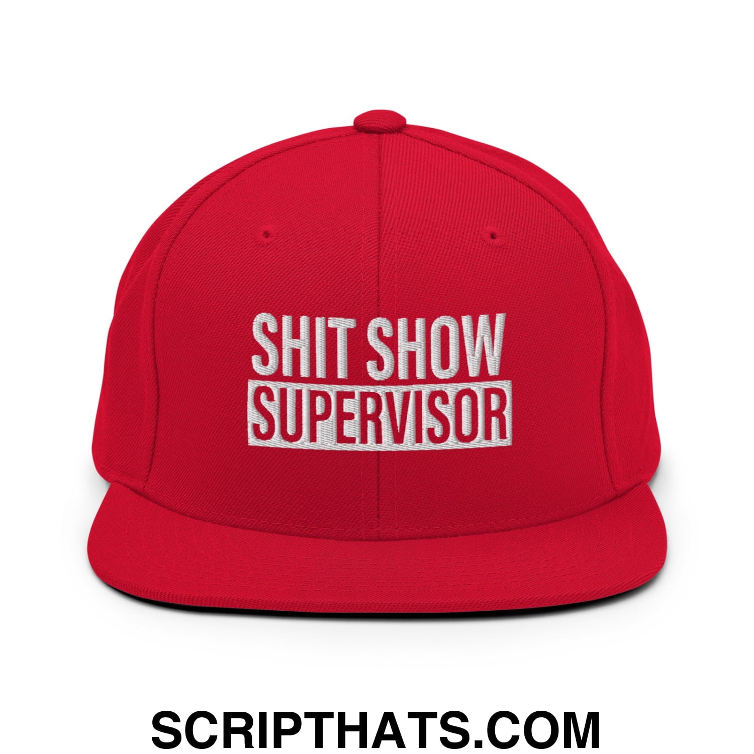 Shit Show Supervisor Embroidered Flat Bill Brim Snapback Hat Red