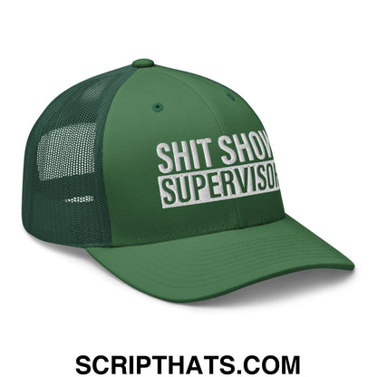 Shit Show Supervisor Embroidered Mesh Trucker Hat Evergreen