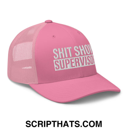 Shit Show Supervisor Embroidered Mesh Trucker Hat Pink