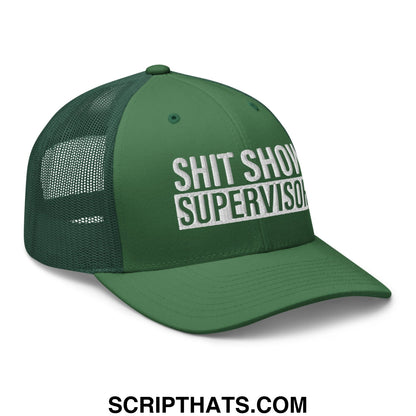Shit Show Supervisor Embroidered Mesh Trucker Hat Evergreen