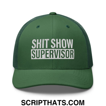 Shit Show Supervisor Embroidered Mesh Trucker Hat Evergreen