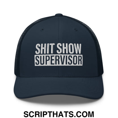 Shit Show Supervisor Embroidered Mesh Trucker Hat Navy