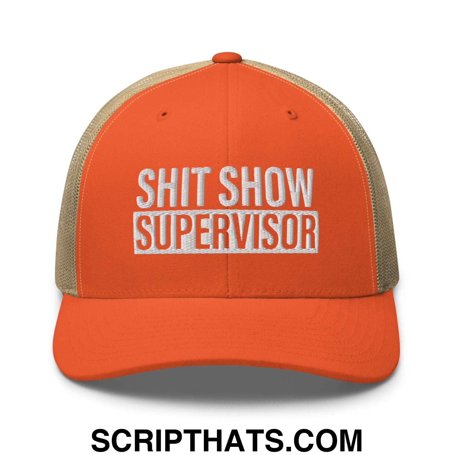 Shit Show Supervisor Embroidered Mesh Trucker Hat Rustic Orange Khaki