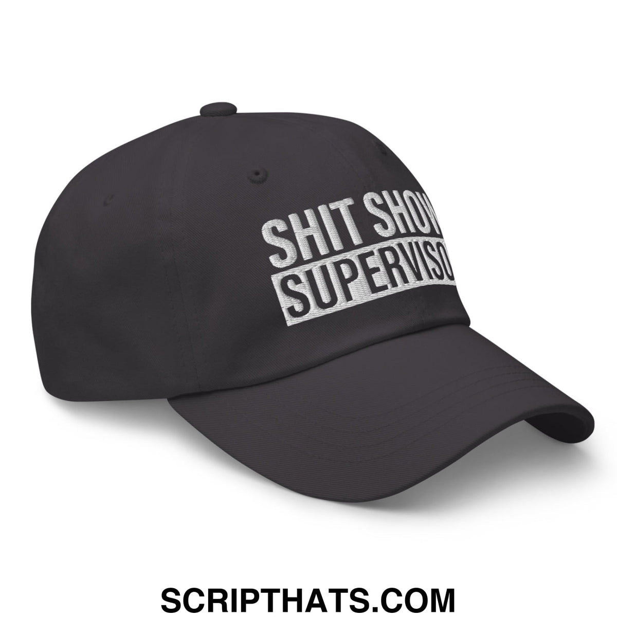 Black embroidered unstructured dad hat with bold white shit show supervisor text for casual wear