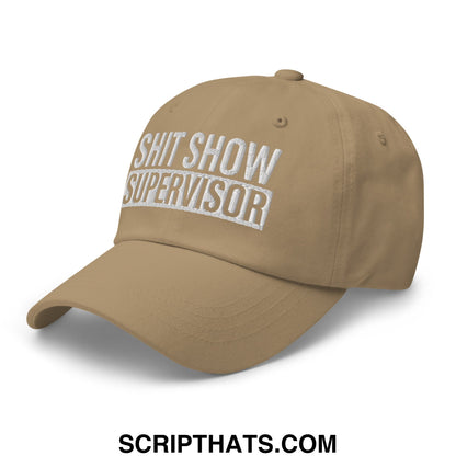 Tan unstructured dad hat with white embroidered shit show supervisor text for casual wear