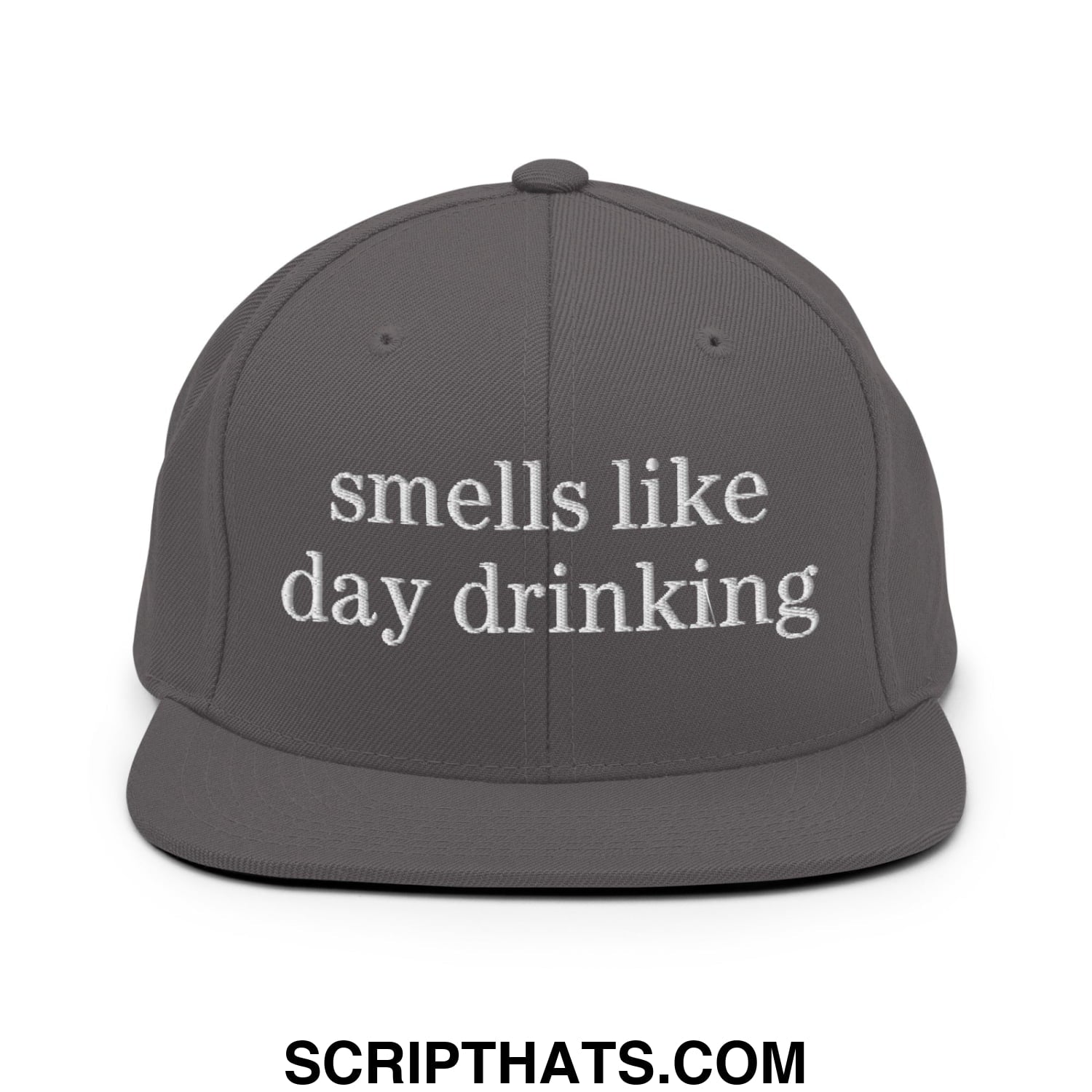 Gray embroidered flat bill snapback hat with white text reading smells like day drinking for casual wear