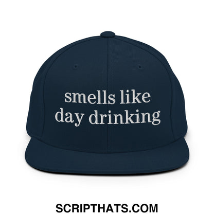 Navy blue snapback hat with white embroidered text smells like day drinking and a flat bill brim design