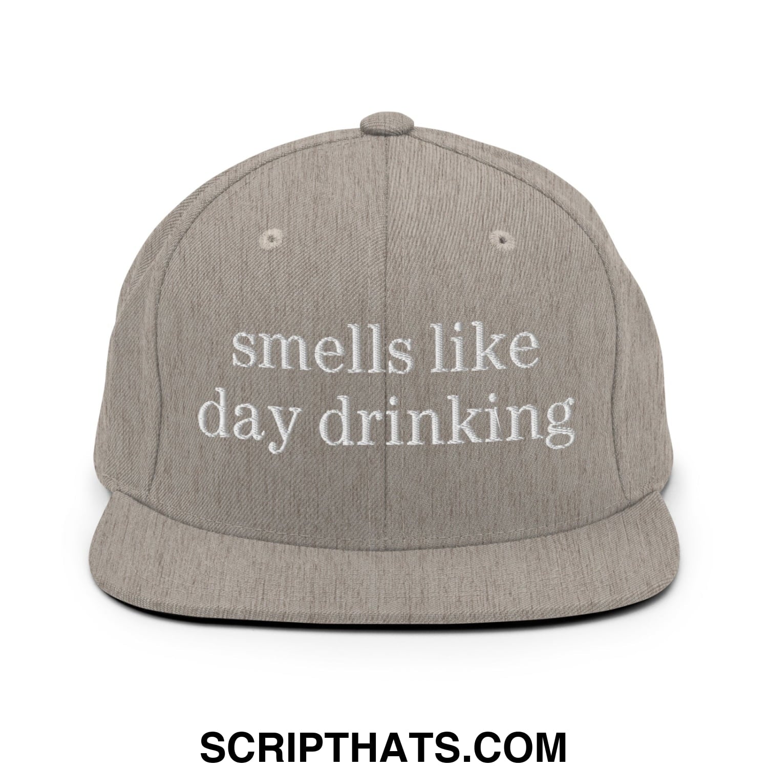Gray snapback hat with white embroidered text reading smells like day drinking flat bill brim design