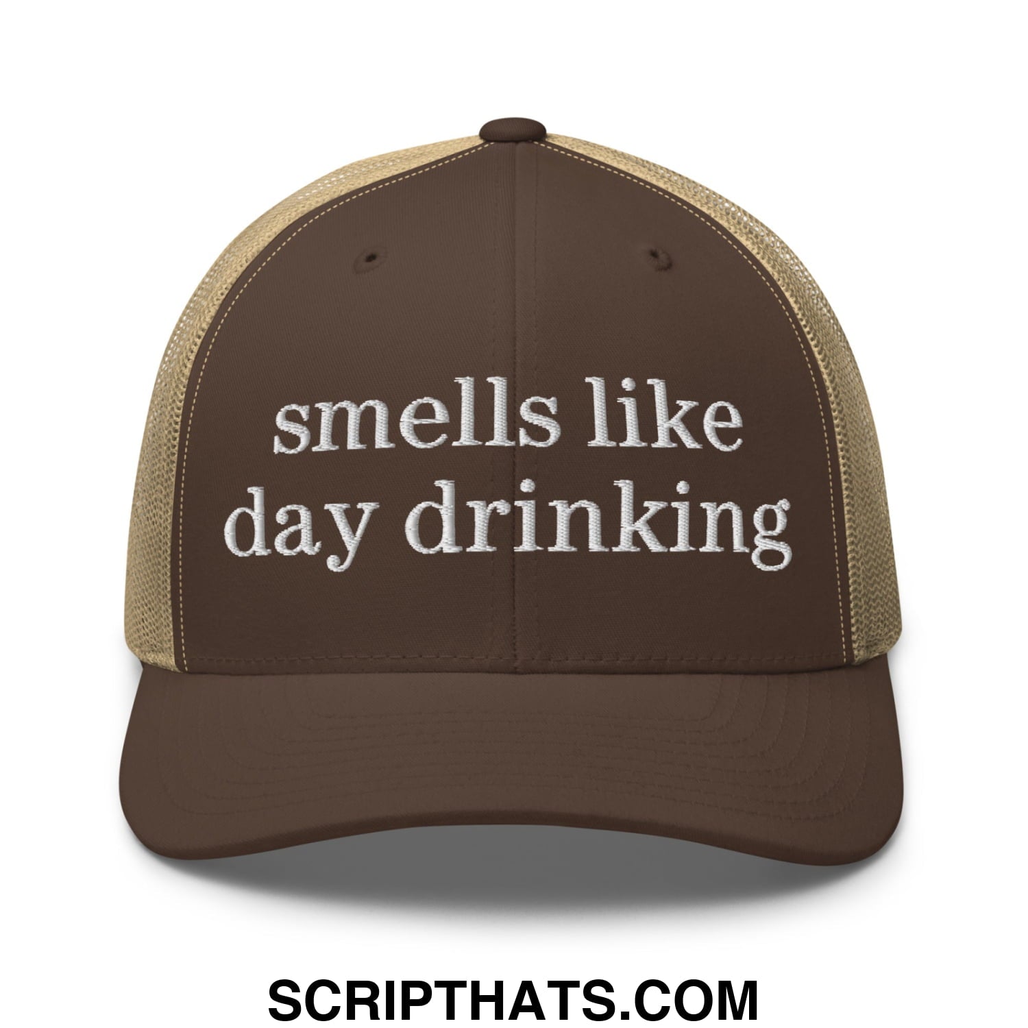 Brown and tan mesh trucker hat with white embroidered smells like day drinking text for casual wear