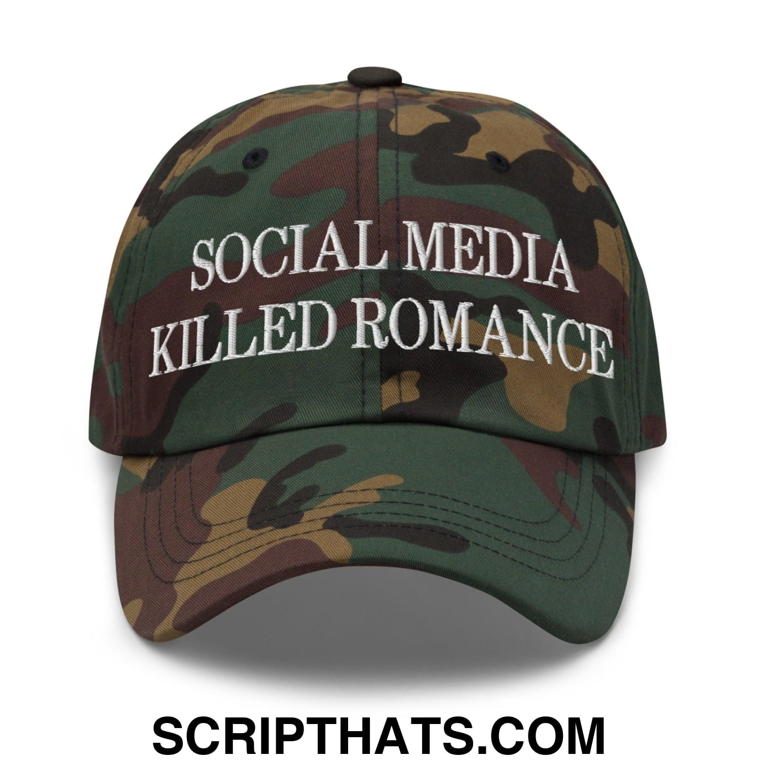 Social Media Killed Romance Embroidered Dad Hat Green Camo