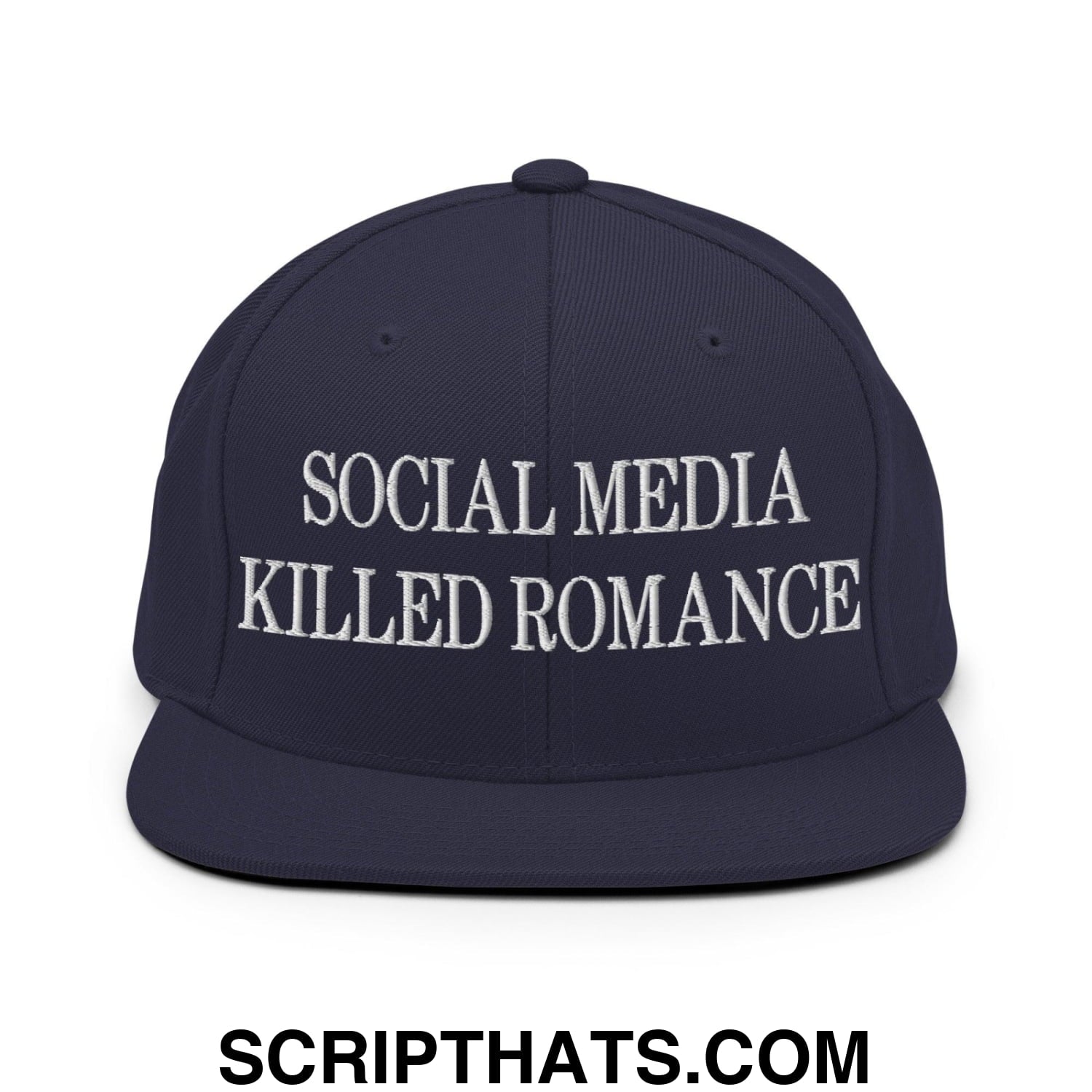 Social Media Killed Romance Flat Bill Brim Snapback Hat Navy