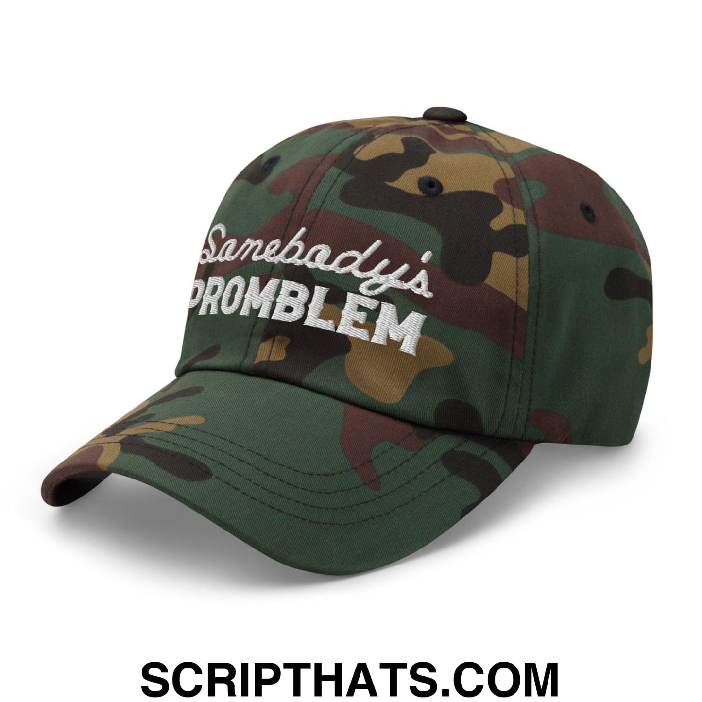 Somebody's Problem Dad Hat Green Camo