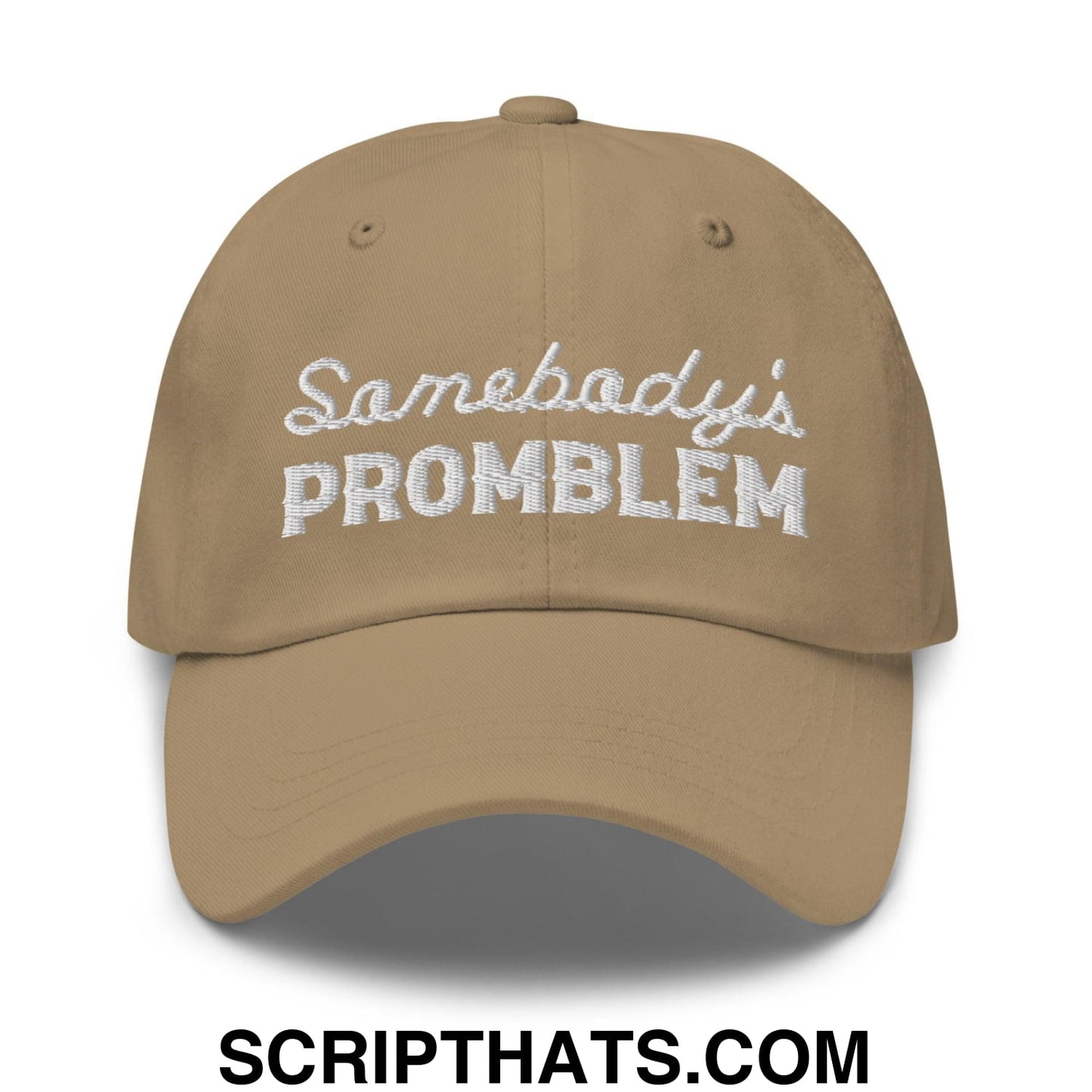 Somebody's Problem Dad Hat Khaki