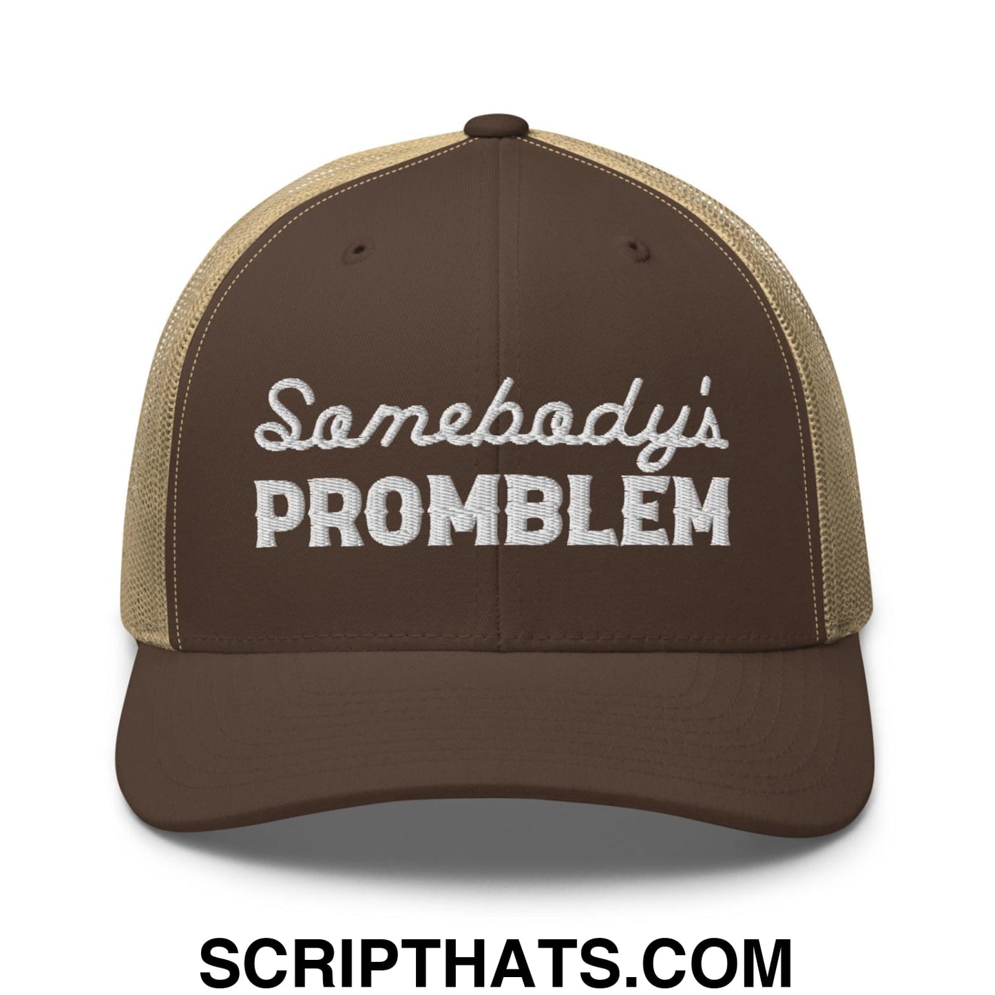 Somebody's Problem Retro Trucker Hat Brown Khaki