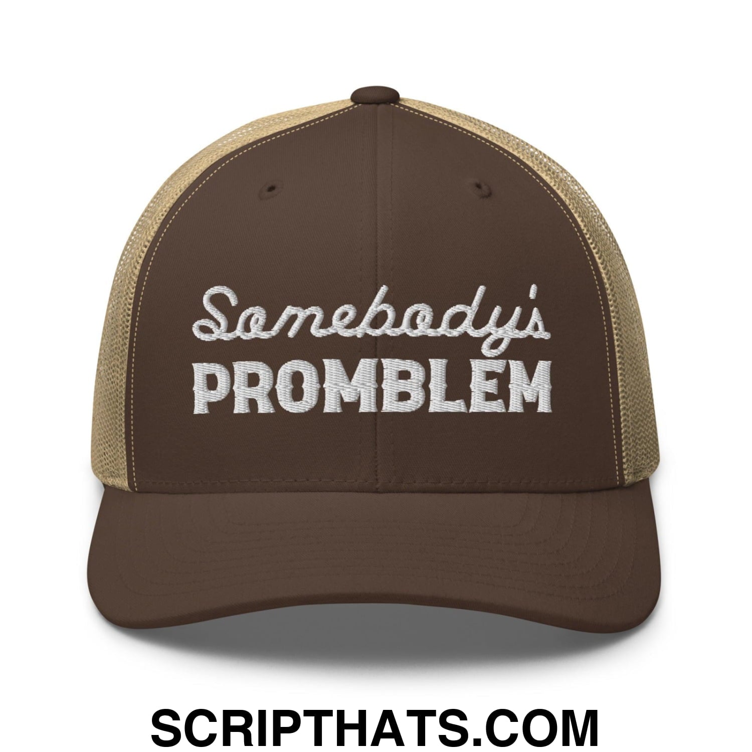 Somebody's Problem Retro Trucker Hat Brown Khaki