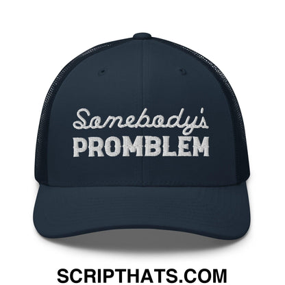 Somebody's Problem Retro Trucker Hat Navy