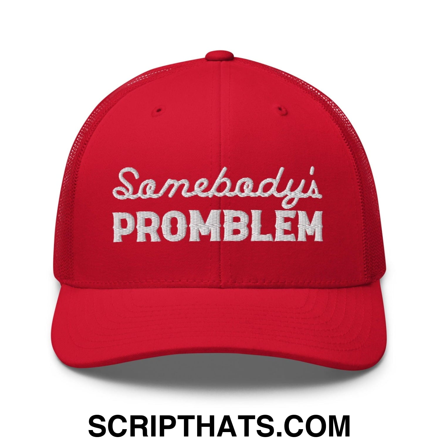Somebody's Problem Retro Trucker Hat Red