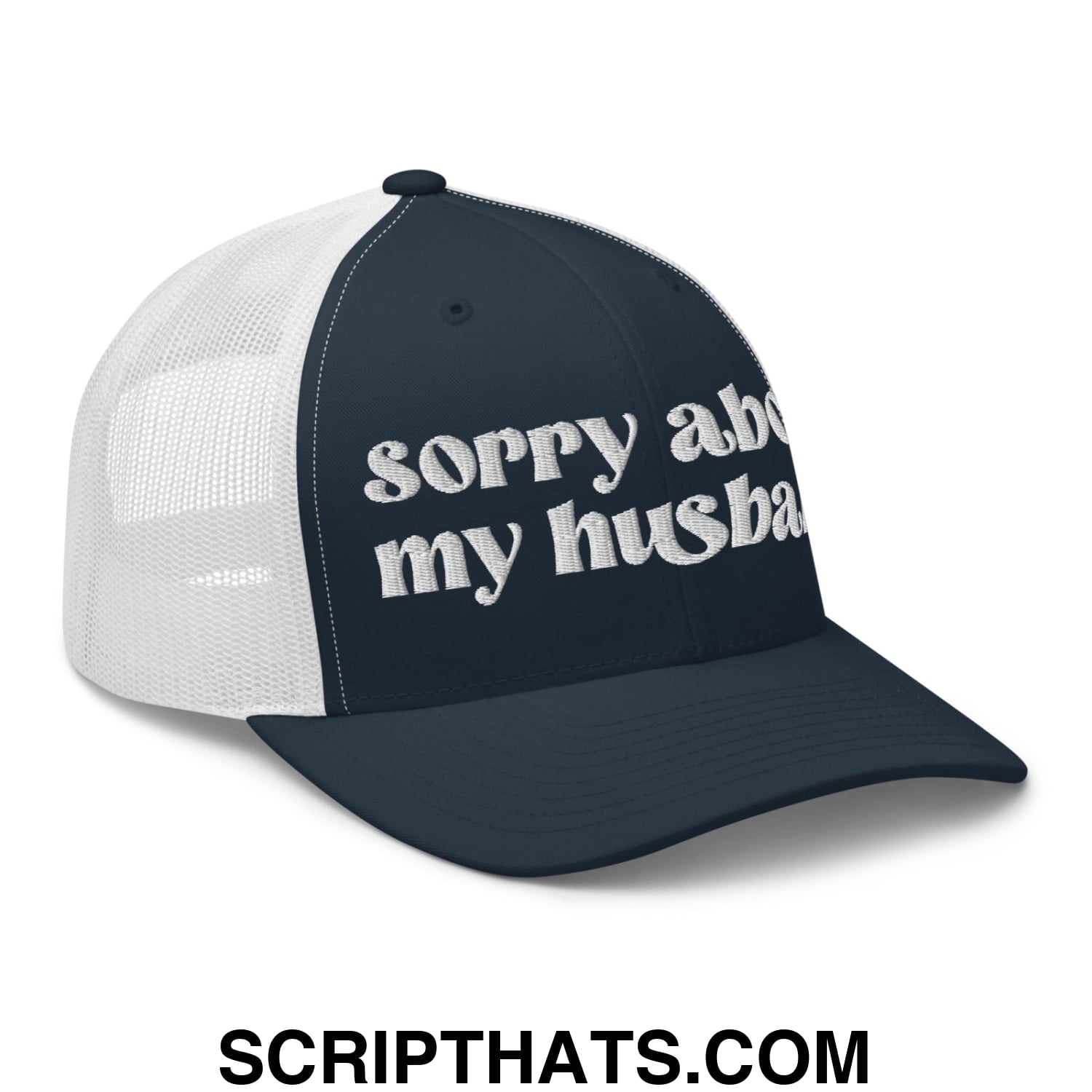 Sorry About My Husband Embroidered Classic Mesh Trucker Hat Navy White