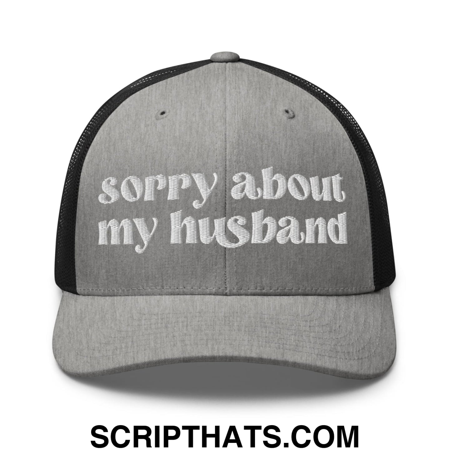 Sorry About My Husband Embroidered Classic Mesh Trucker Hat Heather Black