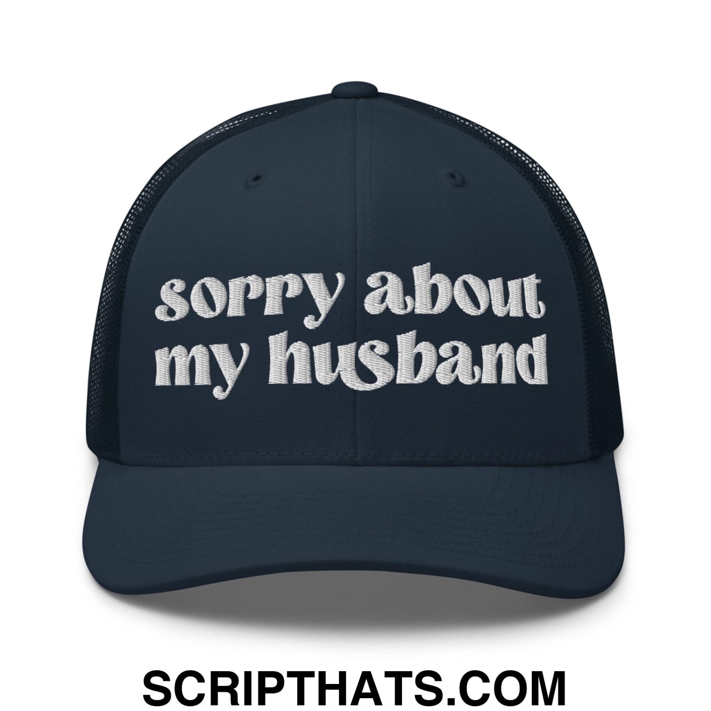 Sorry About My Husband Embroidered Classic Mesh Trucker Hat Navy