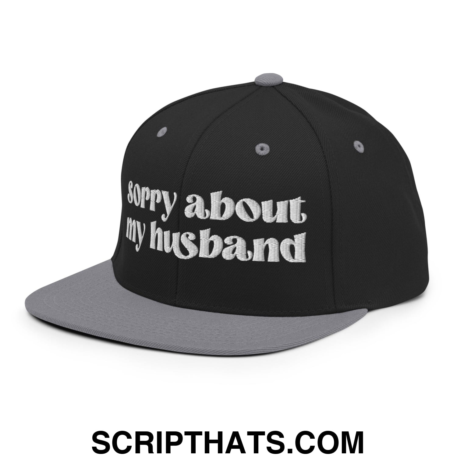 Sorry About My Husband Embroidered Flat Brim Bill Snapback Hat Black Silver