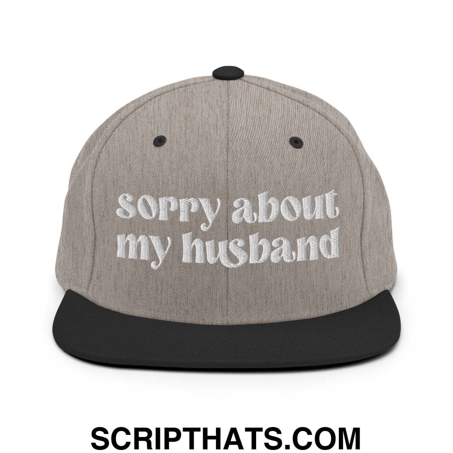 Sorry About My Husband Embroidered Flat Brim Bill Snapback Hat Heather Black