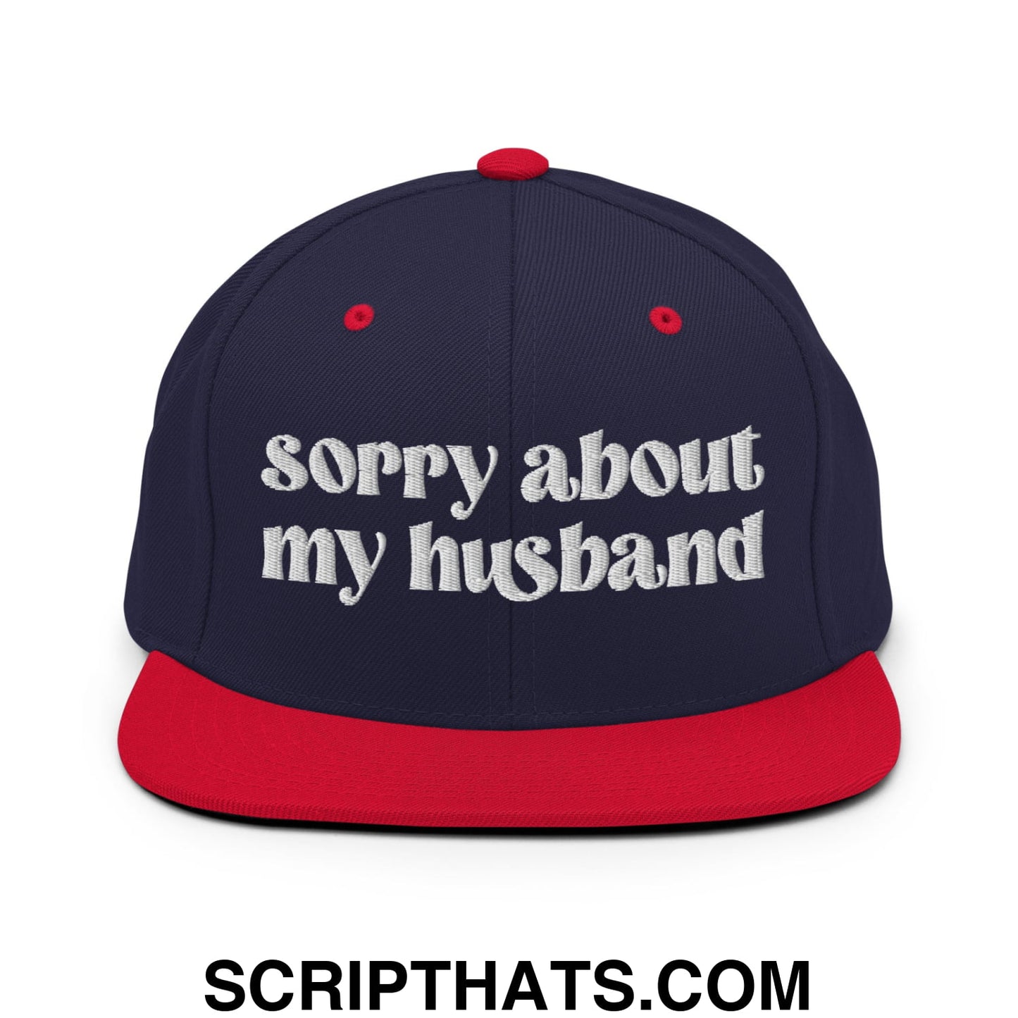 Sorry About My Husband Embroidered Flat Brim Bill Snapback Hat Navy Red