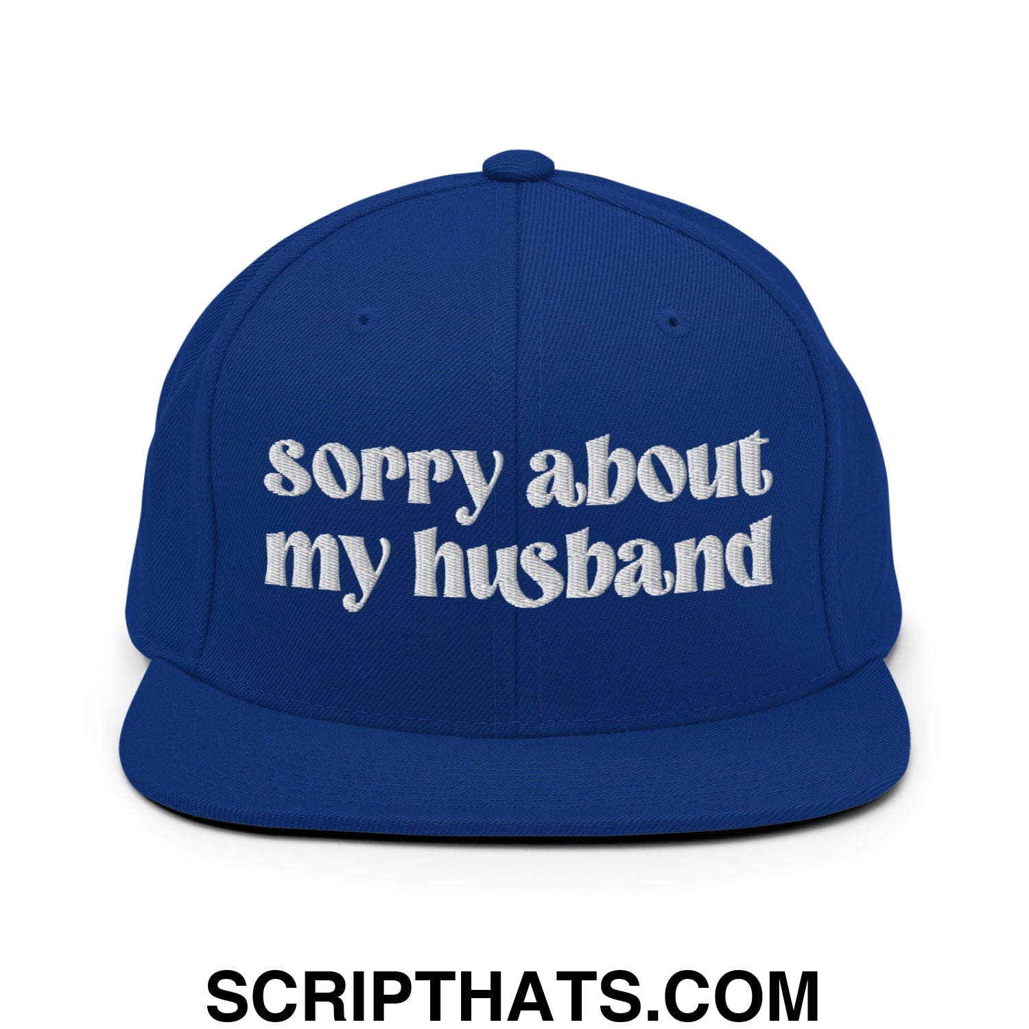 Sorry About My Husband Embroidered Flat Brim Bill Snapback Hat Royal Blue