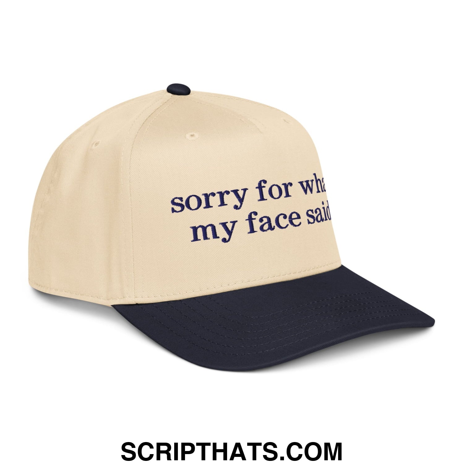 Beige and navy blue two-tone baseball snapback hat embroidered with sorry for what my face said in dark purple script