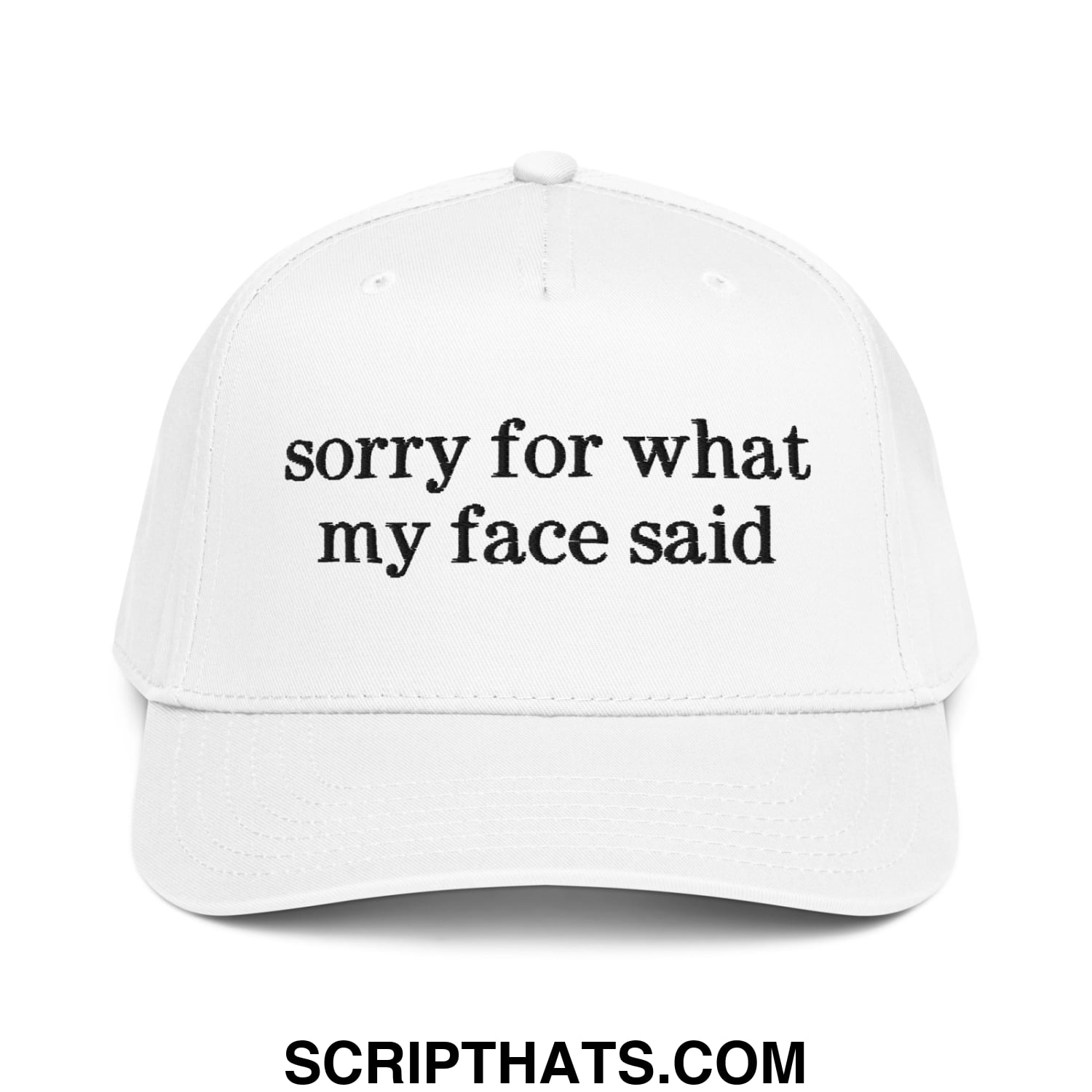 White embroidered baseball snapback hat with black text reading sorry for what my face said on front panel