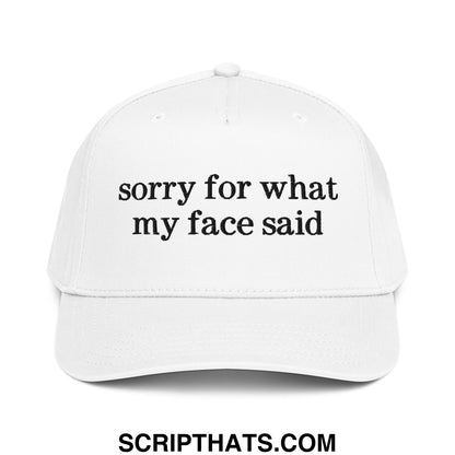 White embroidered baseball snapback hat with black text reading sorry for what my face said on front panel